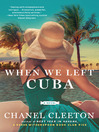 Cover image for When We Left Cuba Cover image for When We Left Cuba